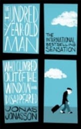 Cover von The Hundred-Year-Old Man Who Climbed Out Of The Window And Disappeared