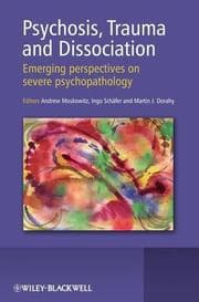 Cover von Psychosis, Trauma and Dissociation