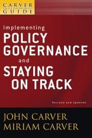 Cover von A Carver Policy Governance Guide, Implementing Policy Governance and Staying on Track
