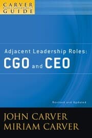 Cover von A Carver Policy Governance Guide, Adjacent Leadership Roles