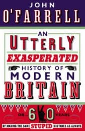 Cover von An utterly exasperated history of Modern Britain
