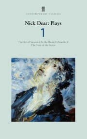 Cover von Nick Dear Plays 1: Art of Success; In the Ruins; Zenobia; Turn of the Screw