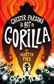Cover von Chester Parsons is Not a Gorilla