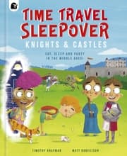 Cover von Time Travel Sleepover: Knights & Castles
