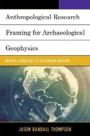 Cover von Anthropological Research Framing for Archaeological Geophysics