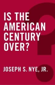 Cover von Is the American Century Over?