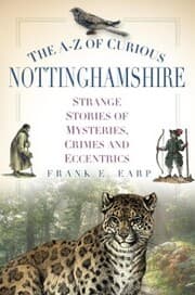 Cover von The A-Z of Curious Nottinghamshire