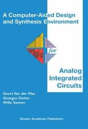 Cover von A Computer-Aided Design and Synthesis Environment for Analog Integrated Circuits