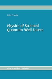 Cover von Physics of Strained Quantum Well Lasers