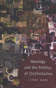 Cover von Ideology and the Politics of (In)Exclusion