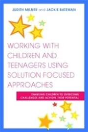 Cover von Working with Children and Teenagers Using Solution Focused Approaches