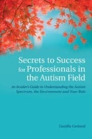 Cover von Secrets to Success for Professionals in the Autism Field