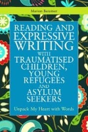 Cover von Reading and Expressive Writing with Traumatised Children, Young Refugees and Asylum Seekers