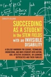 Cover von Succeeding as a Student in the STEM Fields with an Invisible Disability