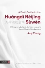 Cover von A Field Guide to the Huángdì Nèijing Sùwèn