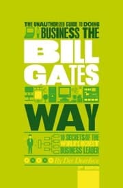 Cover von The Unauthorized Guide To Doing Business the Bill Gates Way
