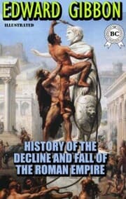 Cover von The History of the Decline and Fall of the Roman Empire. Illustrated