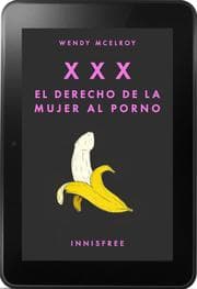 Cover von XXX. El derecho de la mujer al porno