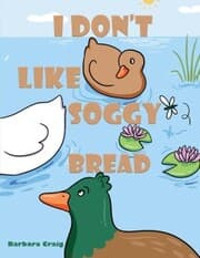 Cover von I Don¿t Like Soggy Bread
