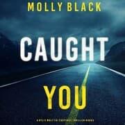 Cover von Caught You (A Rylie Wolf FBI Suspense Thriller-Book Two)