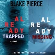 Cover von A Laura Frost FBI Suspense Thriller Bundle: Already Trapped (3) and Already Missing (4)