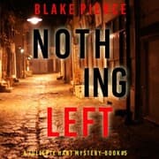 Cover von Nothing Left (A Juliette Hart FBI Suspense Thriller-Book Five)