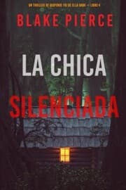 Cover von La chica silenciada (Un thriller de suspense FBI de Ella Dark - Libro 4)