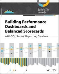 Cover von Building Performance Dashboards and Balanced Scorecards with SQL Server Reporting Services