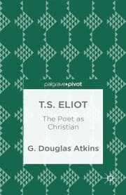 Cover von T.S. Eliot: The Poet as Christian
