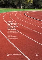 Cover von Mega Events in Post-Soviet Eurasia