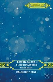 Cover von Roberto Bolaño, a Less Distant Star