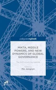 Cover von MIKTA, Middle Powers, and New Dynamics of Global Governance