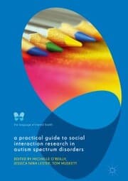 Cover von A Practical Guide to Social Interaction Research in Autism Spectrum Disorders