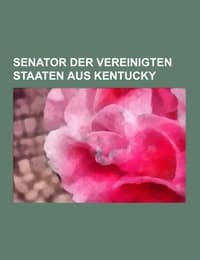 Cover von Senator der Vereinigten Staaten aus Kentucky