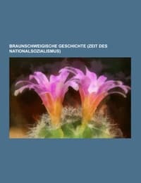 Cover von Braunschweigische Geschichte (Zeit des Nationalsozialismus)
