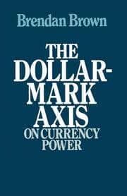 Cover von The Dollar-Mark Axis: On Currency Power