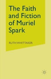 Cover von The Faith and Fiction of Muriel Spark