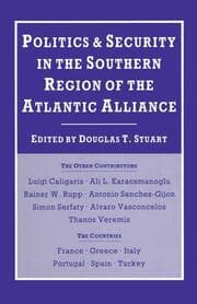 Cover von Politics and Security in the Southern Region of the Atlantic Alliance