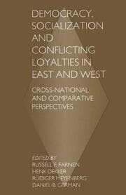 Cover von Democracy, Socialization and Conflicting Loyalties in East and West