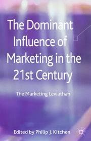Cover von The Dominant Influence of Marketing in the 21st Century