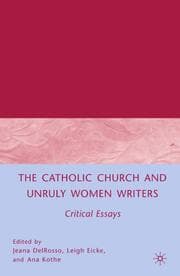 Cover von The Catholic Church and Unruly Women Writers