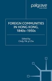 Cover von Foreign Communities in Hong Kong, 1840s-1950s