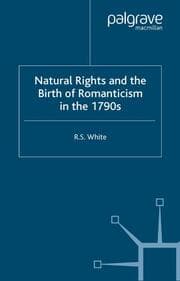 Cover von Natural Rights and the Birth of Romanticism in the 1790s