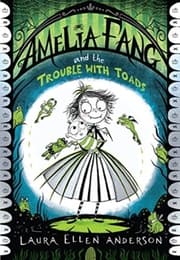 Cover von Amelia Fang and the Trouble with Toads