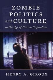 Cover von Zombie Politics and Culture in the Age of Casino Capitalism