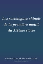 Cover von Les sociologues chinois de la première moitié du XXème siècle