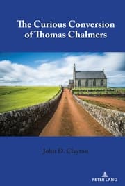 Cover von The Curious Conversion of Thomas Chalmers