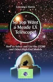 Cover von So You Want a Meade LX Telescope!