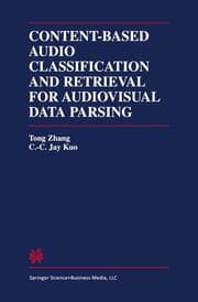 Cover von Content-Based Audio Classification and Retrieval for Audiovisual Data Parsing