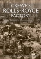 Cover von Crewe's Rolls Royce Factory From Old Photographs
